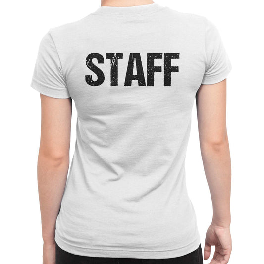 White Ladies Staff Tee Screen Printed Front & Back T-Shirt